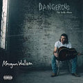 Morgan Wallen Dangerous
