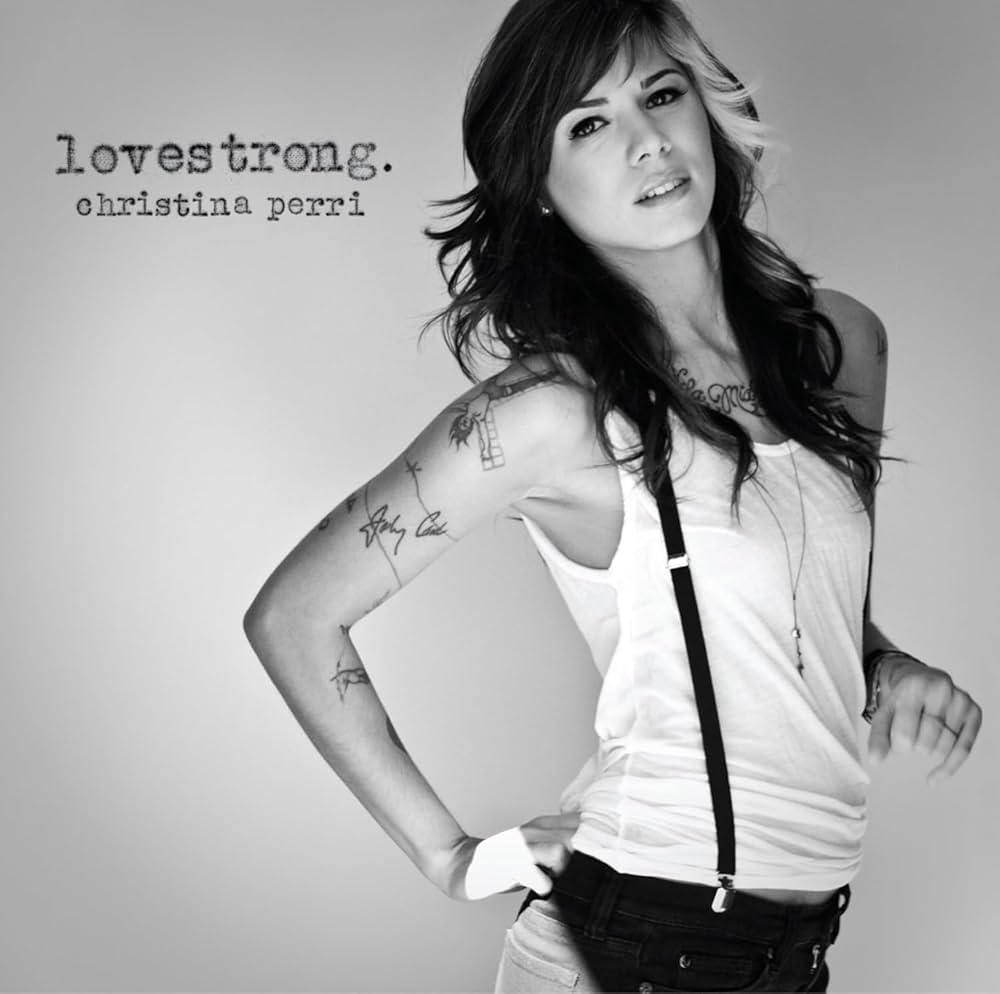 Christina Perri Lovestrong.