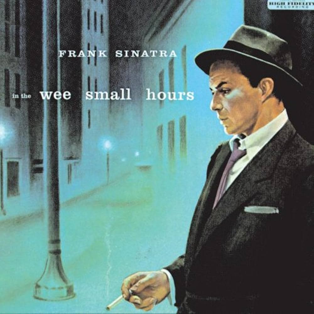 Frank Sinatra In the Wee Small Hours