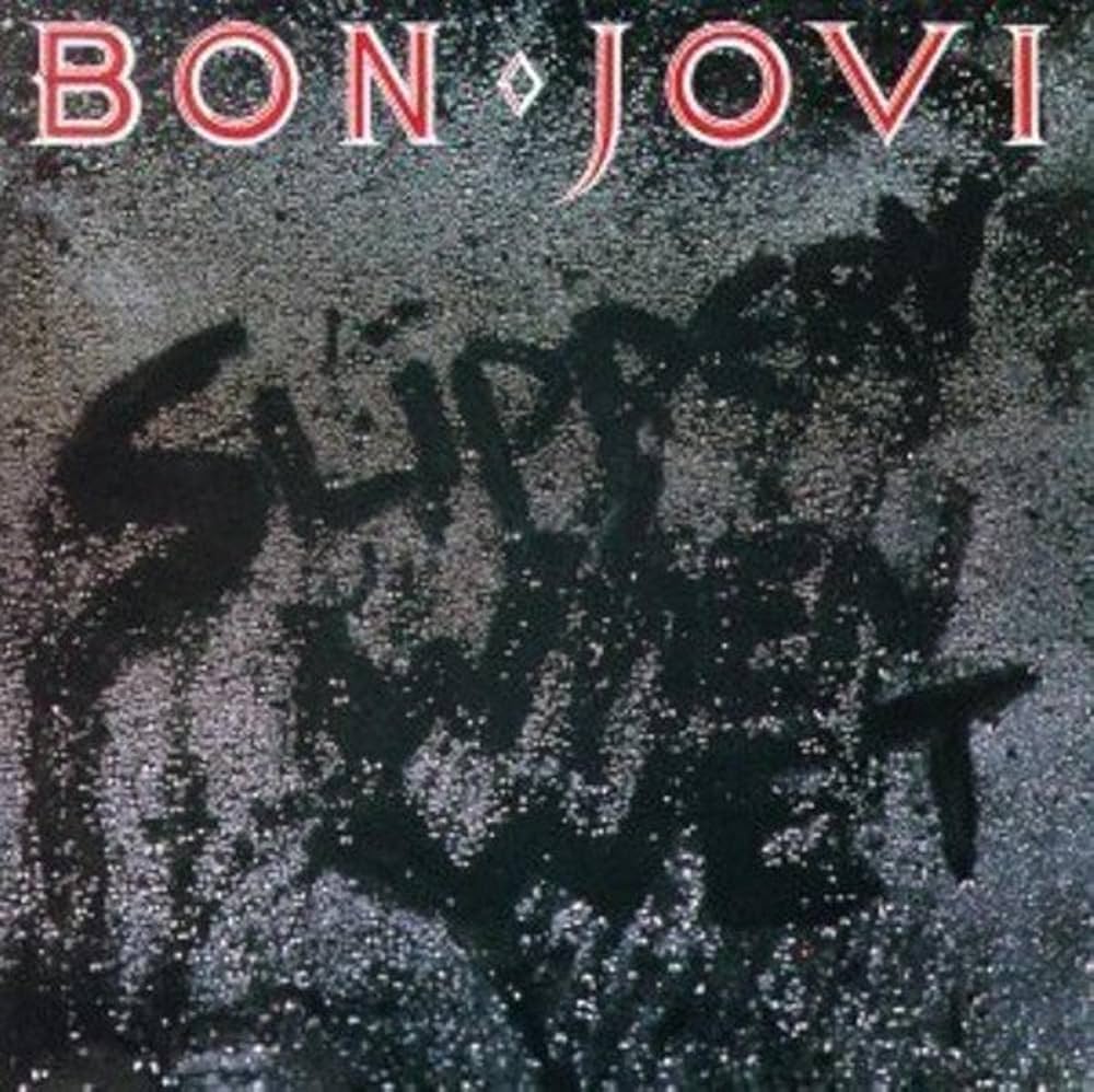 Bon Jovi Slippery When Wet