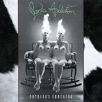 Jane's Addiction - Nothing's Shocking